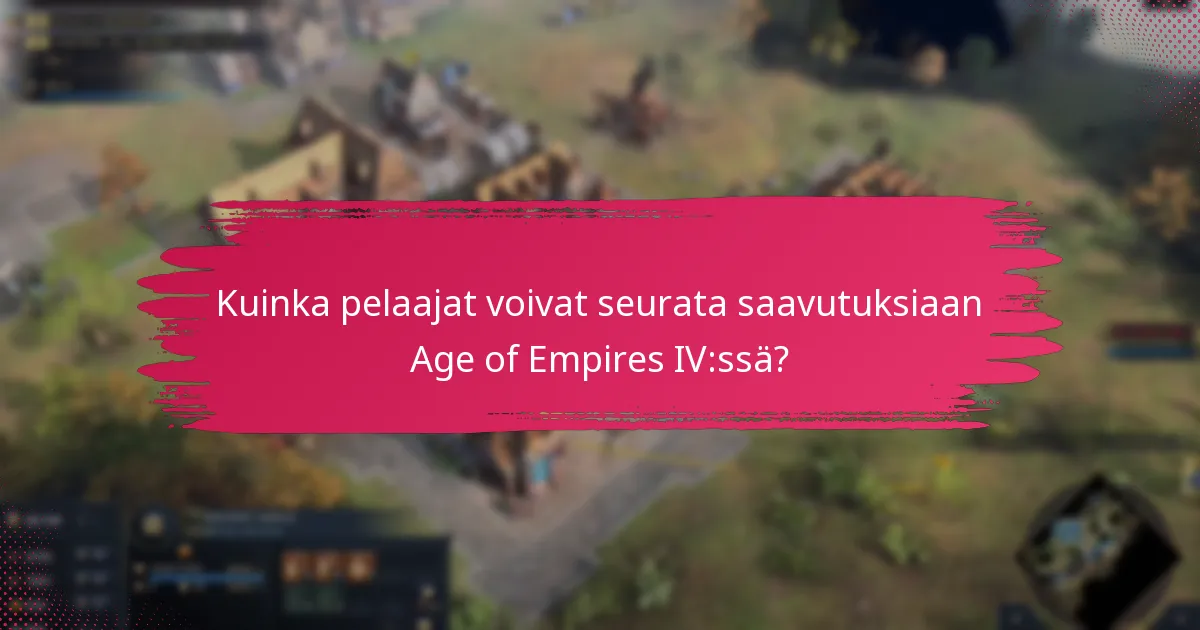 Mikä on yhteisön tunnustus saavutuksille Age of Empires IV:ssä?