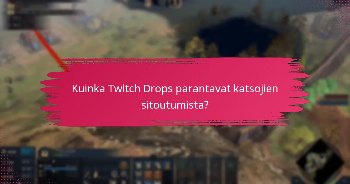 Kuinka Twitch Drops toimivat Age of Empires IV:ssä?
