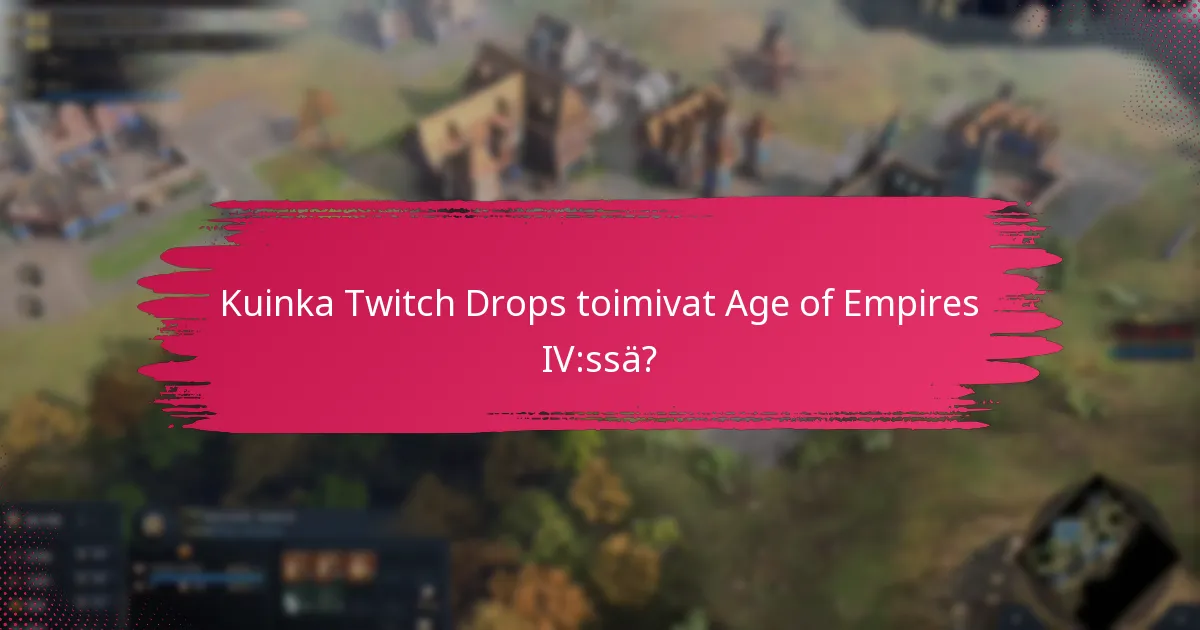 Kuinka Twitch Drops parantavat katsojien sitoutumista?