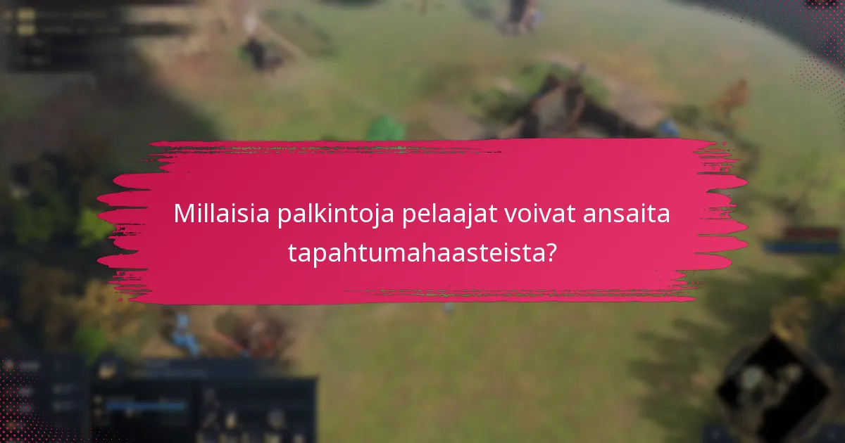 Kuinka pelaajat voivat ansaita palkintoja tapahtumahaasteista?