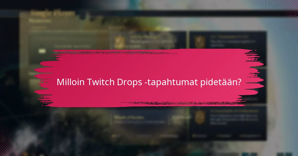 Kuinka lunastaa palkintoja Twitch Drops -tapahtumista?