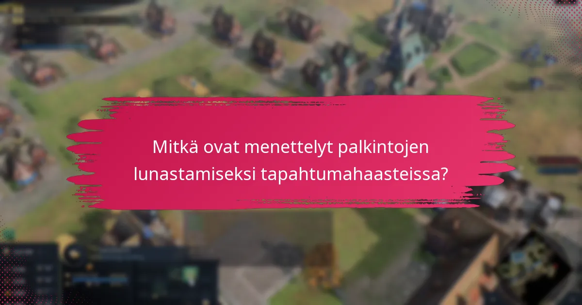 Mitkä työkalut voivat auttaa tapahtumahaasteiden seurannassa ja palkintojen lunastamisessa?