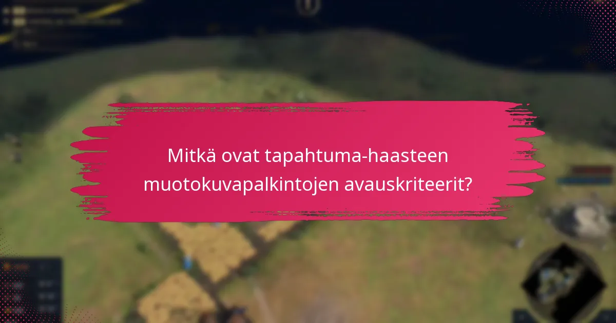Mitkä ovat tapahtuma-haasteen muotokuvapalkintojen harvinaisuustasot?
