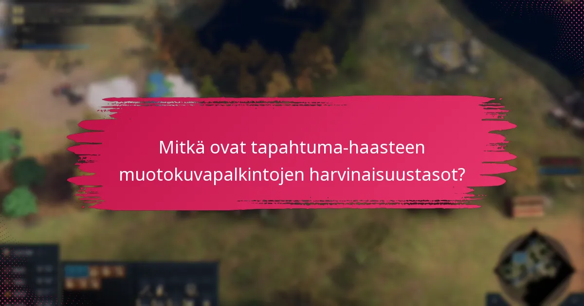 Kuinka tapahtuma-haasteen muotokuvapalkinnot vertautuvat aiempiin tapahtumiin?