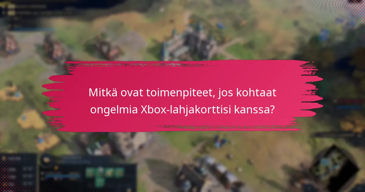 Mitkä ovat Xbox-lahjakorttien vanhenemispäivät?