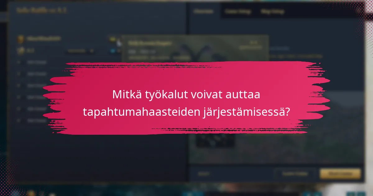 Mitkä työkalut voivat auttaa tapahtumahaasteiden järjestämisessä?