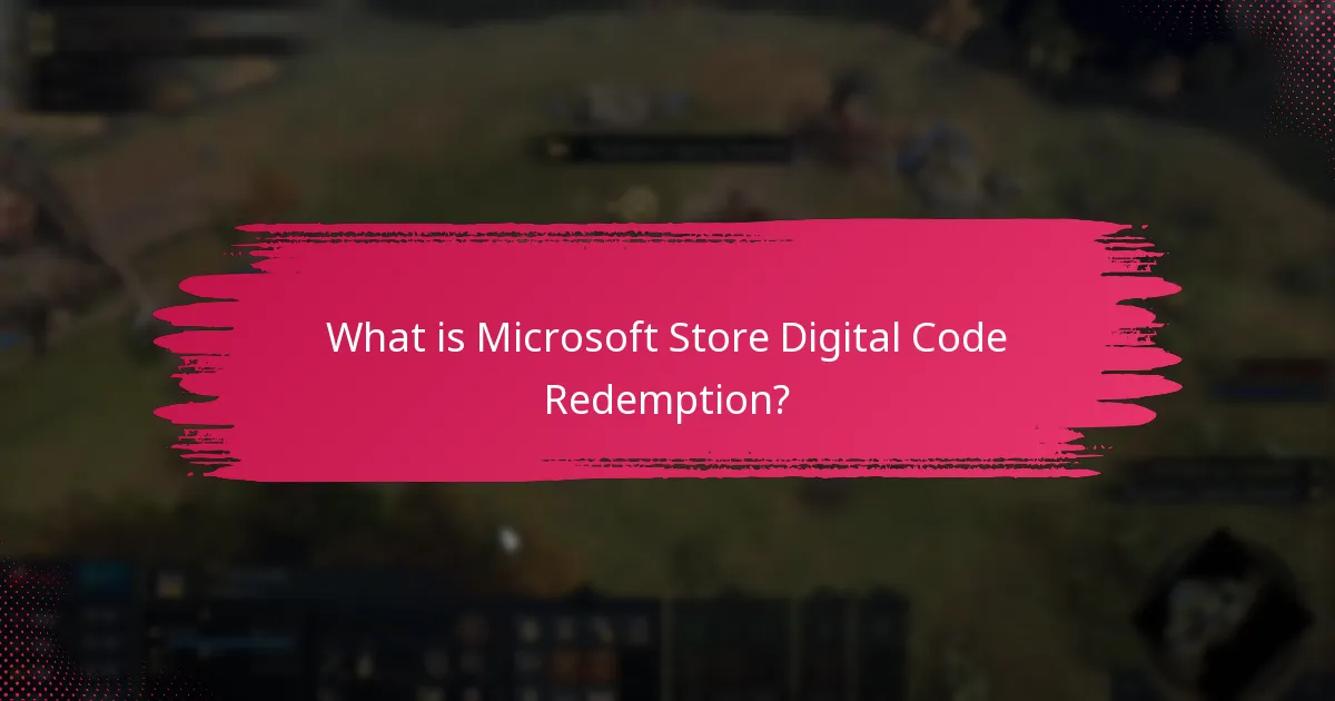 Where is Microsoft Store digital code redemption available regionally?